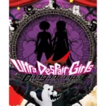 Danganronpa Another Episode: Ultra Despair Girls