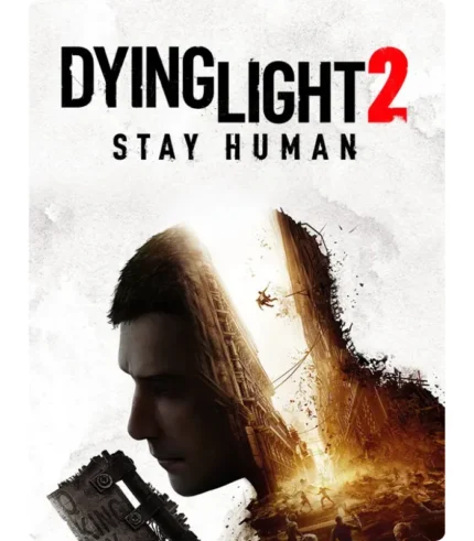 Dying Light 2 Stay Human