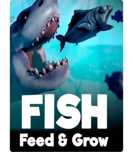 Feed and Grow Fish