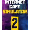 Internet Cafe Simulator 2