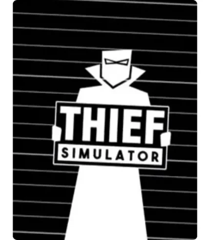 Thief Simulator