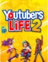 Youtubers Life 2