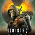 S.T.A.L.K.E.R. 2: Heart of Chornobyl