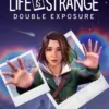 Life Is Strange: Double Exposure