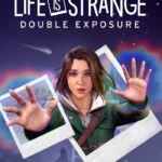 Life Is Strange: Double Exposure