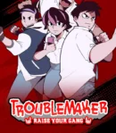 Troublemaker
