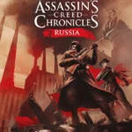 Assassin's Creed Chronicles: Russia
