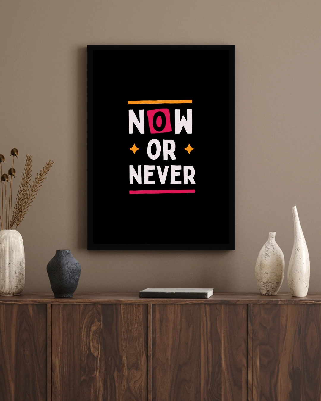 Now or Never Motivational Wall Poster