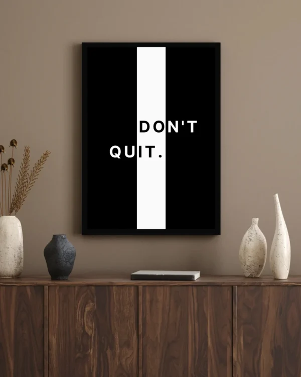 DON’T QUIT – Motivational A4 Hanging Poster