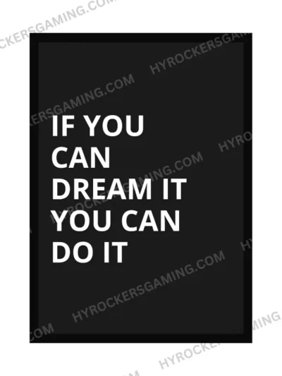 If You Can Dream It, You Can Do It – Motivational A4 Wall Frame