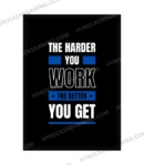 The Harder You Work, The Better You Get – Motivational Wall Hanging