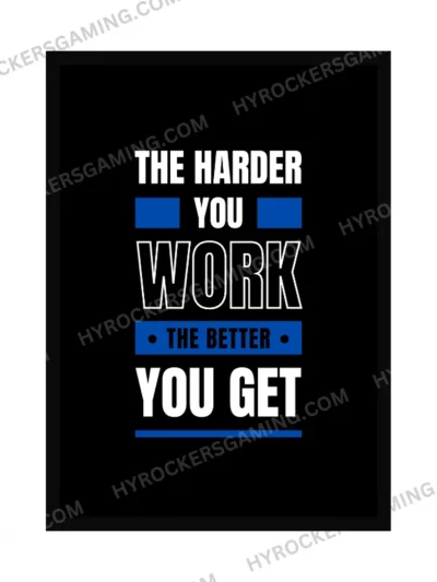 The Harder You Work, The Better You Get – Motivational Wall Hanging