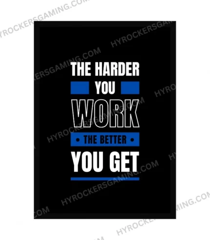 The Harder You Work, The Better You Get – Motivational Wall Hanging
